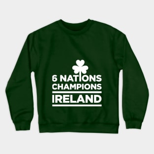 Ireland 6 Nations Rugby Union Champions Crewneck Sweatshirt